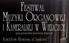 Festiwal Muzyki Organowej i Kameralnej w Wieliczce