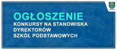 Konkursy na stanowiska dyrektorów szkół podstawowych