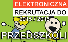 Rekrutacja do przedszkoli na rok szkolny 2015/2016