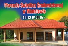 Otwarcie świetlicy środowiskowej w Mietniowie