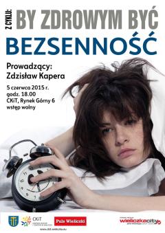 Kolejny wykład z cyklu: BY ZDROWYM BYĆ - Bezsenność
