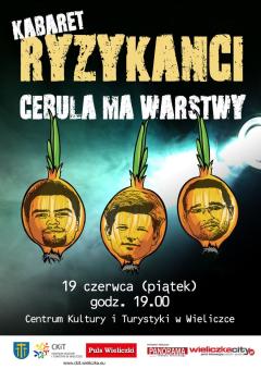 KABARET RYZYKANCI: Cebula ma warstwy