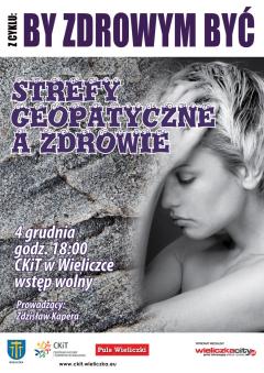By zdrowym być: Strefy geopatyczne a zdrowie