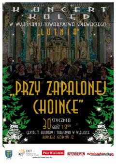 KONCERT KOLĘD „PRZY ZAPALONEJ CHOINCE” Z TOWARZYSTWEM ŚPIEWACZYM „LUTNIA”