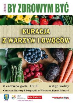 By zdrowym być: Kuracja z warzyw i owoców