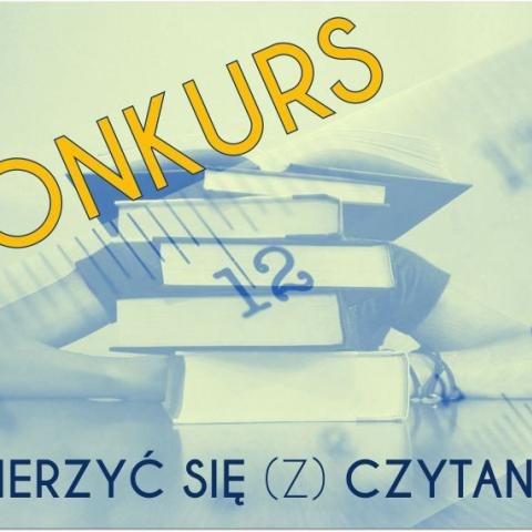 Zmierzyć się (z) czytaniem – konkurs