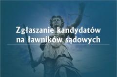 Zgłaszanie kandydatów na ławników sądowych