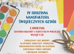 IV RODZINNA MANUFAKTURA ŚWIĄTECZNYCH OZDÓB