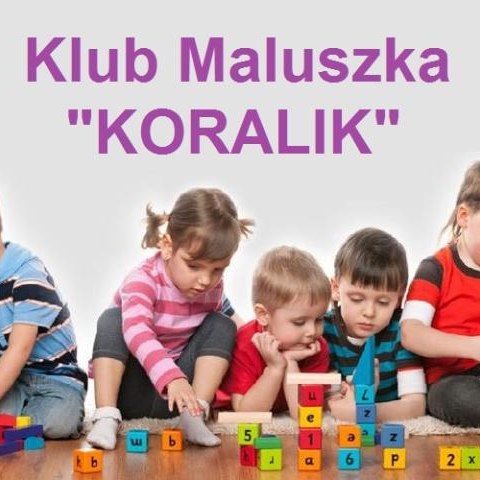 KLUB MALUSZKA KORALIK w Sygneczowie i Kokotowie