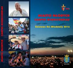 „MIASTO MŁODYCH Campus Misericordiae Światowe Dni Młodzieży 2016”