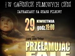 W GABINECIE FILMOWYCH CIENI: „Przełamując fale”