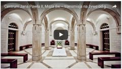 Msza Św. w dniu urodzin Świętego Jana Pawła
