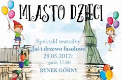 MIASTO DZIECI: Warsztaty ZIELONO MI i spektakl teatralny JAŚ I DRZEWO FASOLOWE