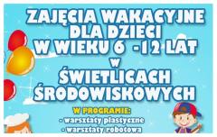 Zajęcia wakacyjne w świetlicach środowiskowych