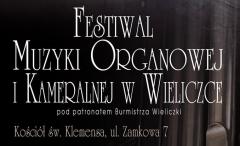Festiwal Muzyki Organowej i Kameralnej w Wieliczce