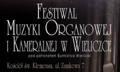 Festiwal Muzyki Organowej i Kameralnej w Wieliczce