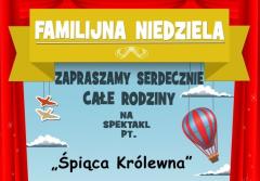 FAMILIJNA NIEDZIELA: „Śpiąca Królewna”