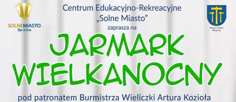 Jarmark Wielkanocny w „Solnym Mieście”