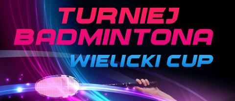Wielicki Cup - I Ogólnopolski Turniej Badmintona