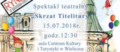 MIASTO DZIECI: Spektakl „Skrzat Titelitury”