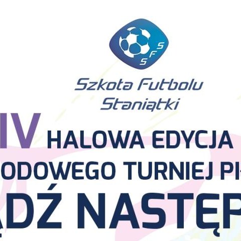 IV Edycja halowego Ogólnopolskiego Turnieju Bądź Następny