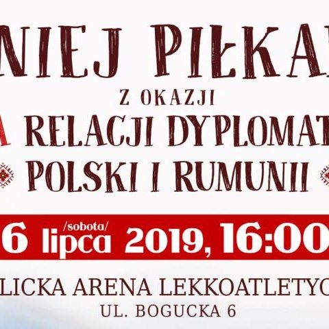 Turniej Piłkarski z okazji 100-lecia dyplomatycznych relacji Polski i Rumunii