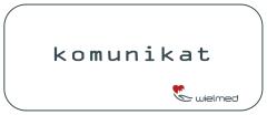 KOMUNIKAT! - WIELMED Niepubliczny Zakład Opieki Zdrowotnej w Wieliczce