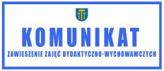 ZAWIESZENIE ZAJĘĆ DYDAKTYCZNO-WYCHOWAWCZYCH