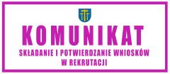 KOMUNIKAT - Składanie i potwierdzanie wniosków w rekrutacji