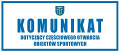 Częściowe otwarcie obiektów sportowych