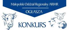 Małopolski Oddział Regionalny ARiMR ogłasza konkurs
