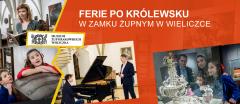 Ferie po królewsku w Zamku Żupnym w Wieliczce