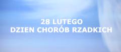 Światowy Dzień Chorób Rzadkich
