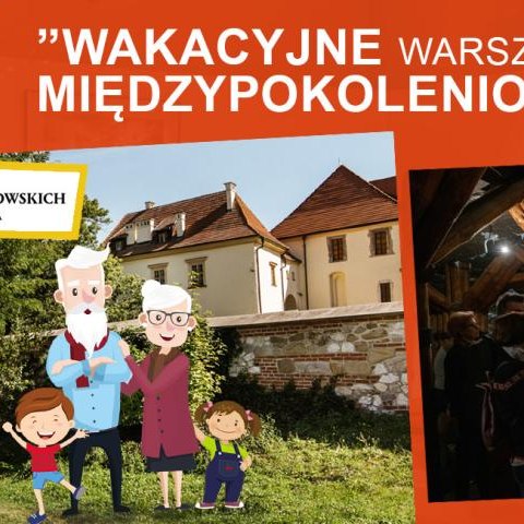 Wakacyjne Warsztaty Międzypokoleniowe 2021