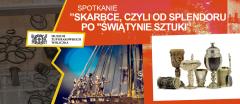 Skarbce, czyli od splendoru po