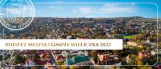 Budżet Miasta i Gminy Wieliczka na rok 2022