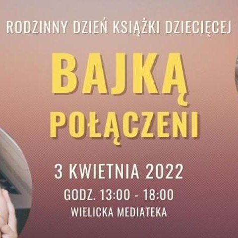 Rodzinny Dzień Książki Dziecięcej „Bajką połączeni”