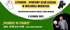 DZIEŃ DZIECKA w Mediatece „PIŁKARZE VS PISARZE”