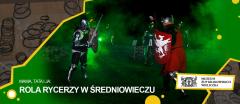 Mama, Tata i Ja: Rola rycerzy w średniowieczu