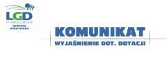 Informacja dla zainteresowanych dotacjami w Stowarzyszeniu LGD Powiatu Wielickiego.