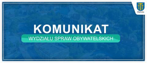 Komunikat Wydziału Spraw Obywatelskich