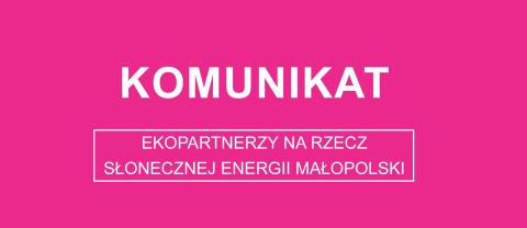 UWAGA! Beneficjenci Programu „Ekopartnerzy na rzecz słonecznej energii małopolski”