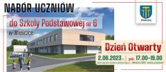 DZIEŃ OTWARTY W NOWEJ SZKOLE PODSTAWOWEJ NR 6 W WIELICZCE