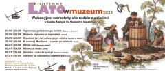 Rodzinne Lato w Muzeum 2023