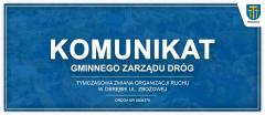 Tymczasowa zmiana organizacji ruchu w obrębie drogi nr 560837k - ul. Zbożowa