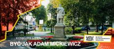 Być jak Adam Mickiewicz - konkurs literacki