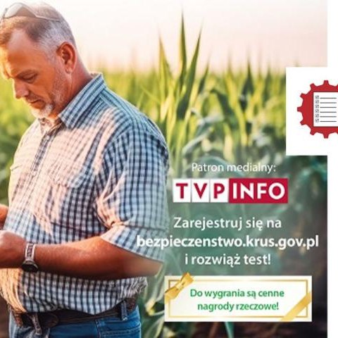 IV Ogólnopolski konkurs testowy z zakresu bezpiecznej pracy w gospodarstwie rolnym „Bezpieczny rolnik, bezpieczna wieś”