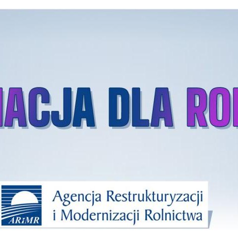Informacja Agencji Restrukturyzacji i Modernizacji Rolnictwa