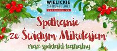 Spotkanie ze Świętym Mikołajem w świetlicach środowiskowych
