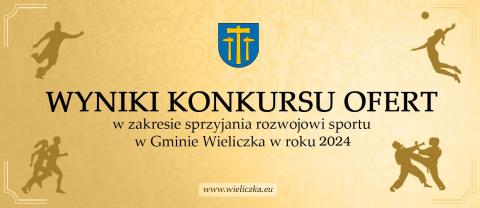 Wyniki konkursu ofert w zakresie sprzyjania rozwojowi sportu w Gminie Wieliczka w roku 2024